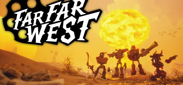 遥遥西土/Far Far West 免Steam单机 一键安装版