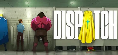 超英派遣中心 / Dispatch 免Steam单机 一键安装版免费下载
