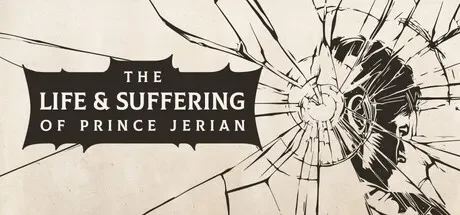 杰里安王子的生平和苦难 / The Life and Suffering of Prince Jerian 免Steam单机 一键安装版