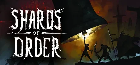 秩序碎片 / Shards of Order 免Steam单机 一键安装版
