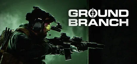 地面部队 / GROUND BRANCH 免Steam单机 一键安装版