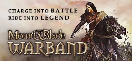 骑马与砍杀：战团 / Mount & Blade: Warband 免Steam单机 一键安装版