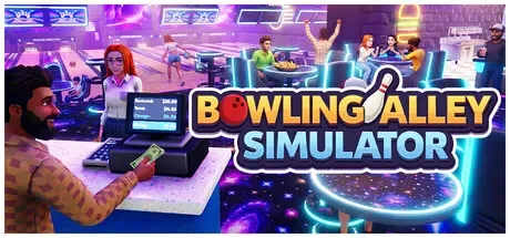 保龄球馆模拟器 / Bowling Alley Simulator 免Steam单机 一键安装版