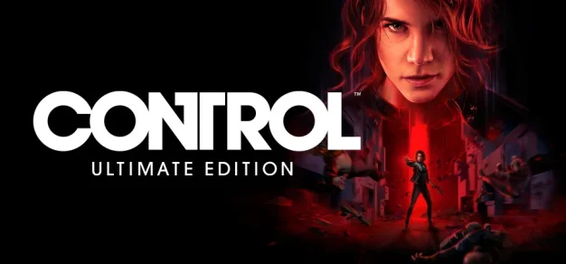 控制：终极版 / Control Ultimate Edition 免Steam单机 一键安装版