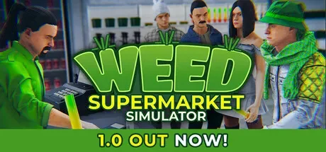 大麻超市模拟器 / Weed Supermarket Simulator 免Steam单机游戏 全DLC中文绿色版 百度/夸克/迅雷 网盘下载