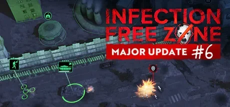 无感染区 / Infection Free Zone 免Steam单机 一键安装版