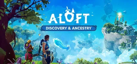云顶之上 / Aloft 免Steam单机游戏 一键安装版 全DLC中文绿色版 百度/夸克/迅雷 网盘下载