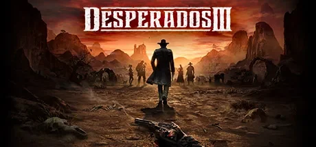 赏金奇兵3 / Desperados III 免Steam单机 一键安装版