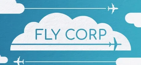 飞行公司 / Fly Corp 免Steam单机 一键安装版