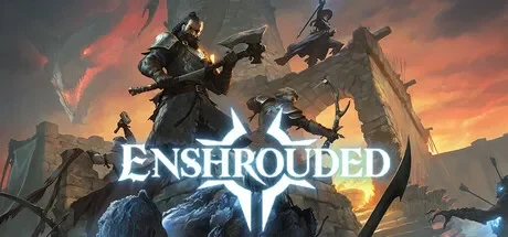 雾锁王国 / Enshrouded 免Steam单机 一键安装版