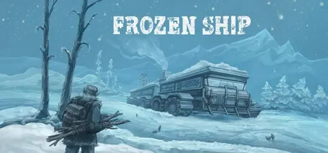 冰封之船 / Frozen Ship 免Steam单机游戏 全DLC中文绿色版 百度/夸克/迅雷 网盘下载