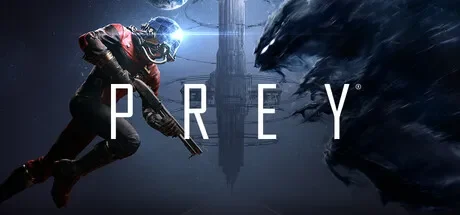 掠食 / Prey 免Steam单机 一键安装版
