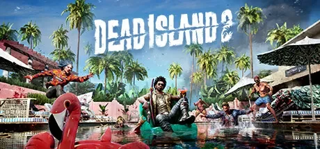 死亡岛2 / Dead Island 2 免Steam单机游戏 全DLC中文绿色版 百度/夸克/迅雷 网盘下载