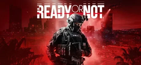 严阵以待 / Ready or Not 免Steam单机 一键安装版