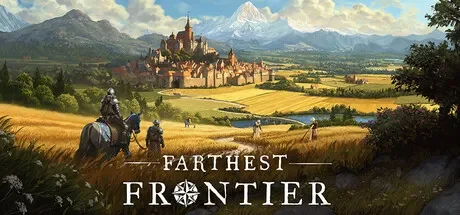 最远的边陲 / Farthest Frontier 免Steam单机 一键安装版