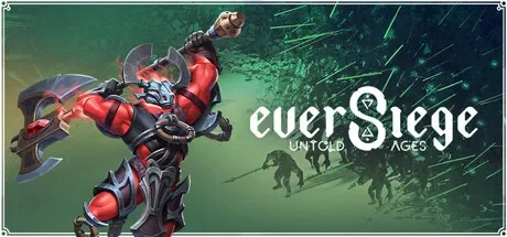 永恒围城：无尽纪元 / EverSiege: Untold Ages 免Steam单机游戏 一键安装版