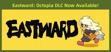风来之国 / Eastward 免Steam单机 一键安装版