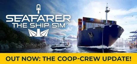 海员人生：行船模拟 / Seafarer: The Ship Sim 免Steam单机游戏 一键安装版 全DLC中文绿色版 百度/夸克/迅雷 网盘下载